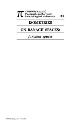 ISOMETRIES on BANACH SPACES: Function Spaces