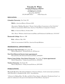 Timothy R. White Assistant Professor of History New Jersey City University 2039 JFK Boulevard, K521 Jersey City, NJ 07305 201.200.2286 (Office) Twhite1@Njcu.Edu