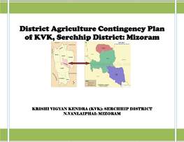 District Agriculture Contingency Plan of KVK, Serchhip District: Mizoram