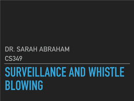 Surveillance and Whistle Blowing History of Surveillance