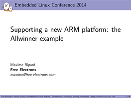 Supporting a New ARM Platform: the Allwinner Example