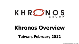 Khronos Overview Taiwan Feb 2012