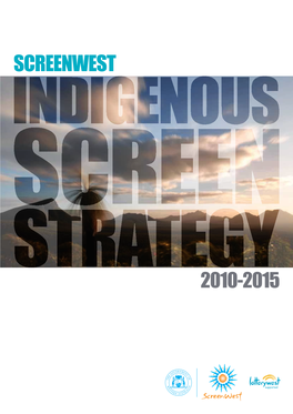 Screenwest Inc Indigenous Screen Strategy 2010