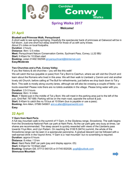 Spring Walks 2017 Welcome! 21 April Bluebell and Primrose Walk, Pensychnant a Short Walk to See Spring Springing