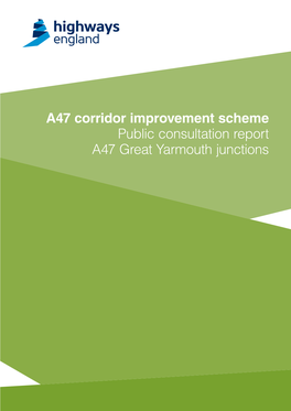 A47 Corridor Improvement Scheme Public Consultation Report A47 Great Yarmouth Junctions