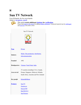 Sun TV Network from Wikipedia, the Free Encyclopedia Jump To: Navigation, Search This Article Needs Additional Citations for Verification