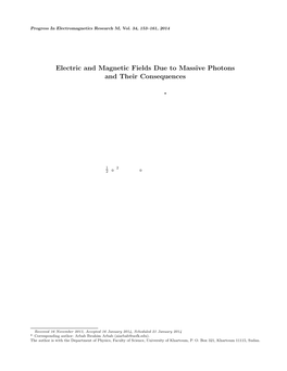 Electric and Magnetic Fields Due to Massive Photons and Their Consequences