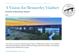 A Vision for Bennerley Viaduct Friends of Bennerley Viaduct