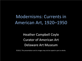 Modernisms: Currents in American Art, 1920–1950