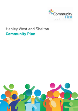 Hanley West and Shelton Community Plan Hanley West and Shelton Community Plan 1 Introduction