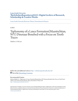 Taphonomy of a Lance Formation(Maastrichtian, WY) Dinosaur Bonebed with a Focus on Tooth Traces Matthew A