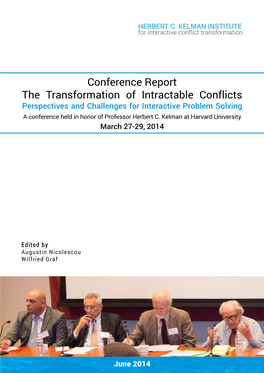 Conference Report the Transformation of Intractable Conflicts