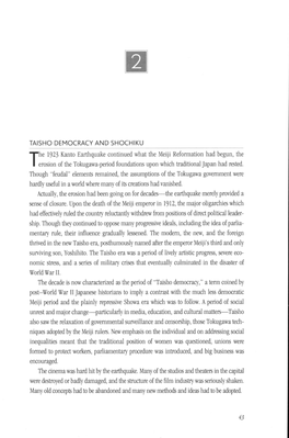 TAISHO DEMOCRACY and SHOCHIKU Th, 1923 Kanto Earthquake Continued What the Meiji Reformation Had Begun, the Though 