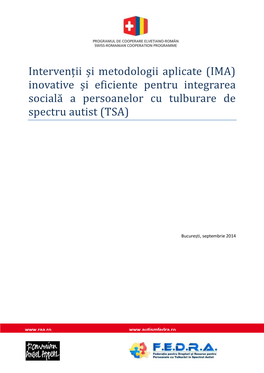 Inovative Ș I Eficiente Pentru Integrarea Șociala a Perșoanelor Cu Tulburare De Șpectru Autișt (TSA)