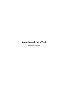 AUTOBIOGRAPHY of a YOGI by Paramhansa Yogananda