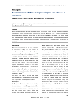 Pseudoaneurysm of External Vein Presenting As a Cervical Mass : a Case Report Ankeeta Pande, Vandana Jasiwal, Mukul Chotrani, Nirav Godhani