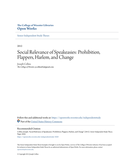 Social Relevance of Speakeasies: Prohibition, Flappers, Harlem, and Change Joseph Collins the College of Wooster, Jccollins62@Gmail.Com