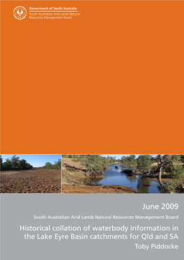 Historical Collation of Waterbody Information in the Lake Eyre Basin Catchments for Qld and SA Toby Piddocke DISCLAIMER