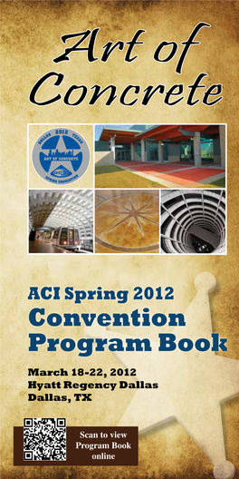 ACI Spring 2012 Convention Program Book March 18-22, 2012 Hyatt Regency Dallas Dallas, TX