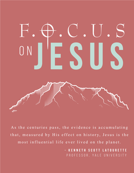 As the Centuries Pass, the Evidence Is Accumulating That, Measured by His Effect on History, Jesus Is the Most Influential Life Ever Lived on the Planet