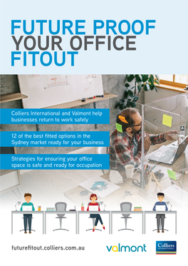 Futurefitout.Colliers.Com.Au FITTED OFFICE SPACE and ADAPTING a PRODUCTIVE WORKPLACE for ENHANCED SAFETY