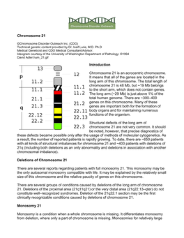 Chromosome 21 Introduction Chromosome 21 Is an Acrocentric Chromosome. It Means That All of the Genes Are Located in the Long Ar