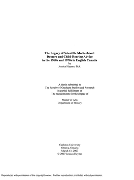 The Legacy of Scientific Motherhood: Doctors and Child-Rearing Advice in the 1960S and 1970S in English Canada by Jessica Haynes, B.A