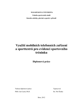 Využití Mobilních Telefonních Zařízení a Sporttestrů Pro Evidenci Sportovního Tréninku