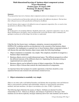 Multi Dimensional Layering of Business Object Component Systems Trygve Reenskaug Position Paper 28 August 1999 Workshop 28: Business Objects OOPSLA '99