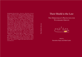 Their Shield Is the Law T He Their Shield the Is Law O Barnabás Hajasbarnabás and Máté Szabó Mbudsman V Ulnerable Edited by Edited ’ S P G R Ot R O Ec U P T S I O N