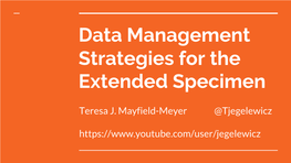 Data Management Strategies for the Extended Specimen