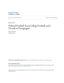 Political Football: Race,College Football, and a Decade to Desegregate Ed Krzemienski Purdue University