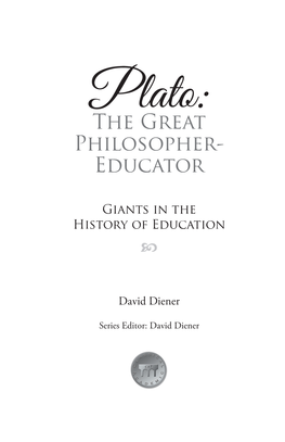 Plato:The Great Philosopher- Educator