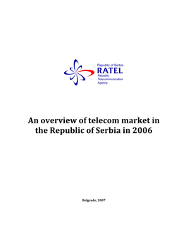 An Overview of Telecom Market in the Republic of Serbia in 2006