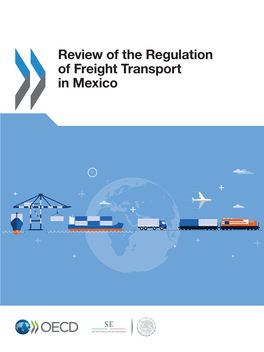Review of the Regulation of Freight Transport in Mexico Mexico in Transport Freight of Regulation the of Review