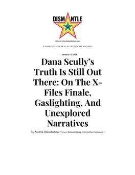 On the X- Files Finale, Gaslighting, and Unexplored Narratives by Andrea Dulanto( I