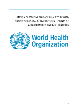 Design of Vaccine Efficacy Trials to Be Used During Public Health Emergencies – Points of Considerations and Key Principles