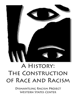 A History: the Construction of Race and Racism