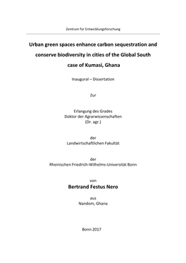 Urban Green Spaces Enhance Carbon Sequestration and Conserve Biodiversity in Cities of the Global South Case of Kumasi, Ghana