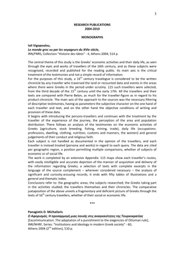 RESEARCH PUBLICATIONS 2004-2010 MONOGRAPHS Ioli Vigopoulou, Le Monde Grec Vu Par Les Voyageurs Du Xvie Siècle, IRN/FNRS, Collec