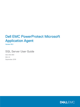 Dell EMC Powerprotect Microsoft Application Agent SQL Server User Guide CONTENTS