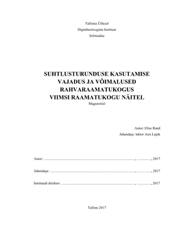 SUHTLUSTURUNDUSE KASUTAMISE VAJADUS JA VÕIMALUSED RAHVARAAMATUKOGUS VIIMSI RAAMATUKOGU NÄITEL Magistritöö