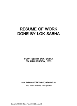 Resume of Work Done by Lok Sabha