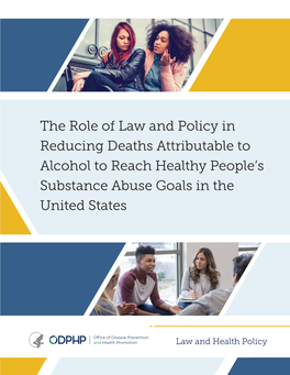 The Role of Law and Policy in Reducing Deaths Attributable to Alcohol to Reach Healthy People’S Substance Abuse Goals in the United States