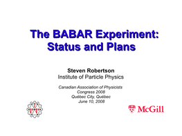 The BABAR Experiment and B Factory Operations