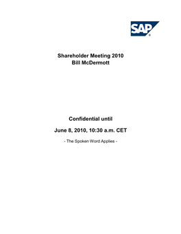 Shareholder Meeting 2010 Bill Mcdermott Confidential Until June 8