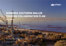 Wimmera Southern Mallee Region Tourism Collaboration Plan Final Report