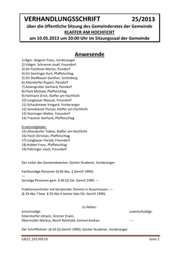 VERHANDLUNGSSCHRIFT 25/2013 Über Die Öffentliche Sitzung Des Gemeinderates Der Gemeinde KLAFFER AM HOCHFICHT Am 10.05.2013 Um 20:00 Uhr Im Sitzungssaal Der Gemeinde