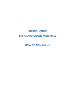 Introduction Basic Laboratory Materials How