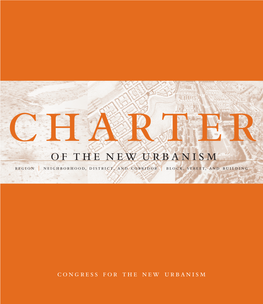 Charter of the New Urbanism Region | Neighborhood, District, and Corridor | Block, Street, and Building